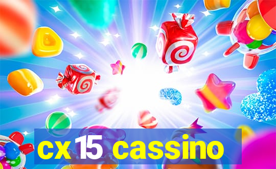 cx15 cassino